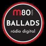 M80 Rádio - Ballads