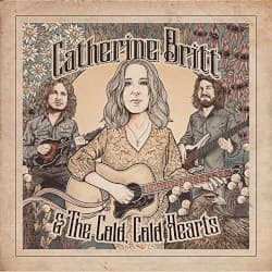 Catherine Britt & The Cold, Cold Hearts