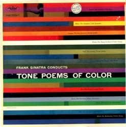 Frank Sinatra Conducts Tone Poems of Color